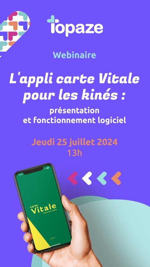 KV_webinar_TOPAZE_Kine_Carte_vitale_STORYS KV_webinar_TOPAZE_Kine_Carte_vitale_STORYS
